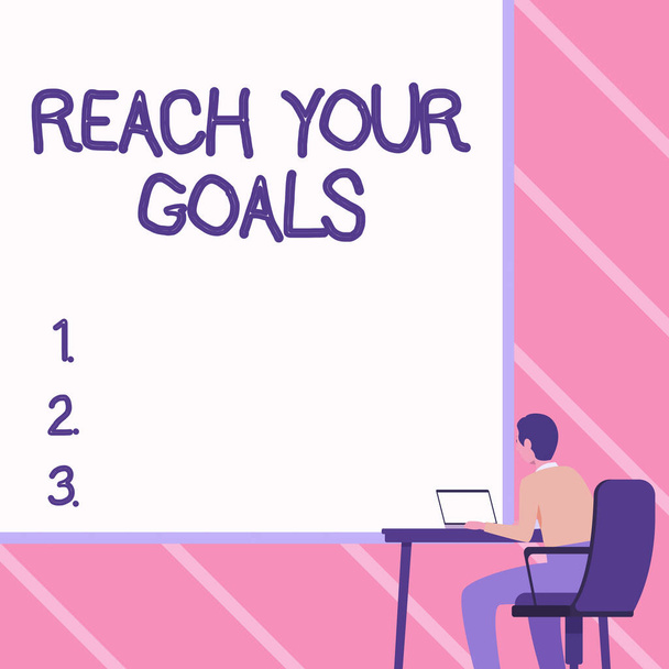 Inspiration showing sign Reach Your Goals. Business approach achieve what you wanted to be done dreams or to do list Man Sitting Armchair Using Laptop Placed On Table With Large Blank Board. - Photo, Image
