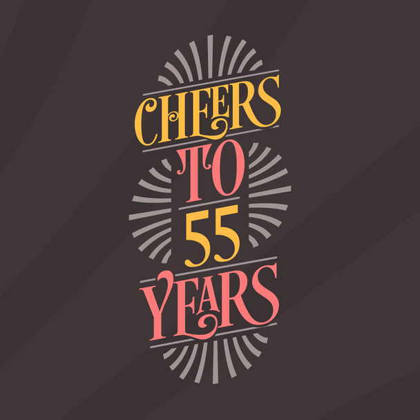 Cheers to 55 years, 55th birthday celebration - Vector, Image