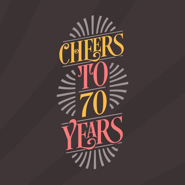 Выпьем за 70 лет, празднование 70-летия - Вектор,изображение