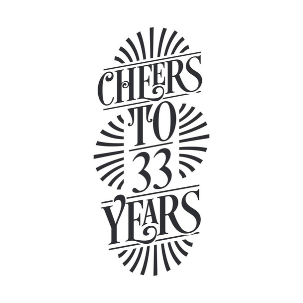 33 years vintage birthday celebration, Cheers to 33 years - Vector, Image