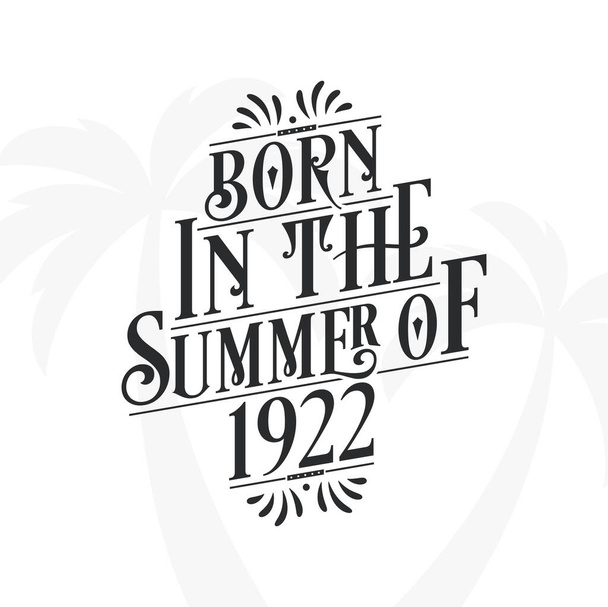 Nacido en el verano de 1922, Calligraphic Lettering cita de cumpleaños - Vector, imagen