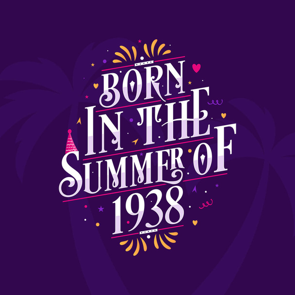 Calligraphic Lettering citação de aniversário, Nascido no verão de 1938 - Vetor, Imagem