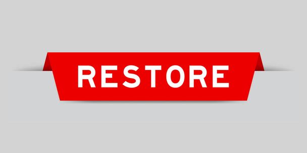 Etiqueta de color rojo insertada con restauración de palabra sobre fondo gris - Vector, Imagen