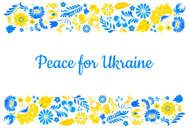 Békét Ukrajnának. Fényes dekoratív keret virágokkal ukrán népi stílusban. Kártya design helyet a szöveg és az etnikai virágok ukrán művészet. Népművészeti nyomdai tervezés. - Vektor, kép