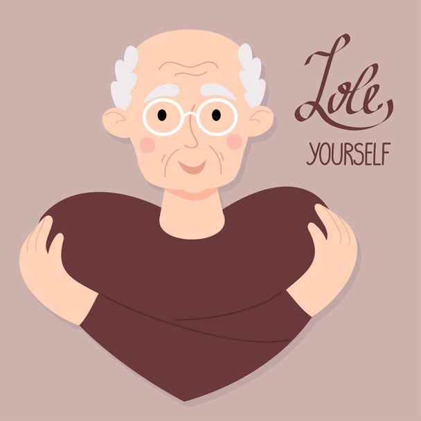 Postcard Love yourself. Happy elderly man in glasses hugs himself. Concept Love yourself and find time for yourself and care. Vector illustration. Cute old man with glasses character in flat style - Vector, Image