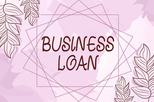 Hand writing sign Business Loan. Business concept Credit Mortgage Financial Assistance Cash Advances Debt Blank Frame Decorated With Abstract Modernized Forms Flowers And Foliage. - Photo, Image