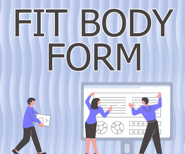 Text caption presenting Fit Body Form. Concept meaning Perfect silhouette obtained by doing exercise and dieting Colleagues Drawing Standing Beside Table Projection Graph Chart - Photo, Image