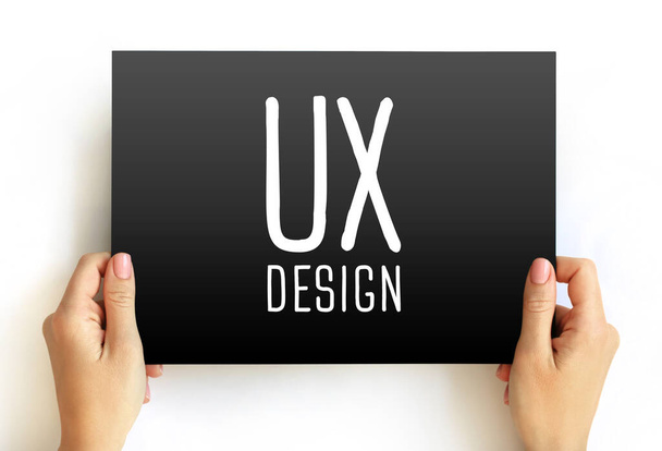 UX Design - process of creating evidence-based, interaction designs between human users and products or websites, text concept on card - Photo, Image