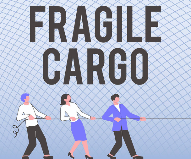 Writing displaying text Fragile Cargo. Business approach Breakable Handle with Care Bubble Wrap Glass Hazardous Goods Three Colleagues Pulling Rope Together Presenting Teamwork Success Plans. - 写真・画像