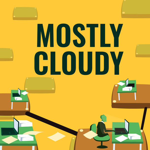 Text showing inspiration Mostly Cloudy. Business approach Shadowy Vaporous Foggy Fluffy Nebulous Clouds Skyscape Male office worker utilizing technology available office supplies. - Photo, Image