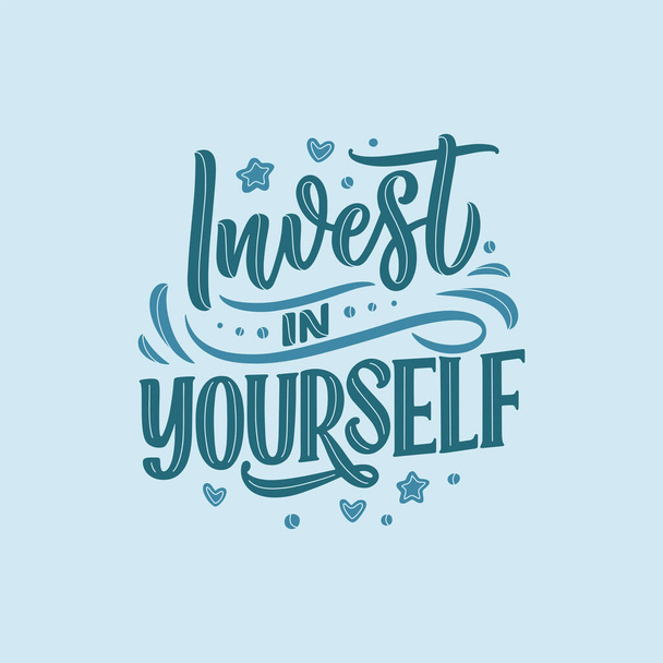Inspirational quote - Invest in Yourself. Modern calligraphy. Brush painted letters, vector - Vektor, obrázek