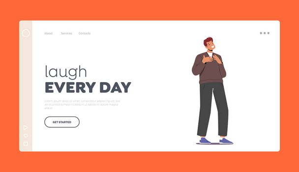 Laugh Every Day Landing Page Template. Young Male Character Laughing at Something Funny. Man Crying of Laughter - Vector, Image