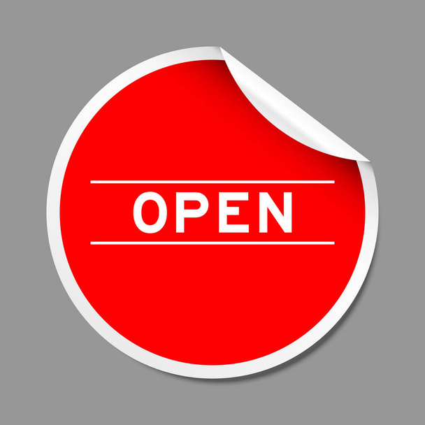 Ετικέτα αυτοκόλλητου φλούδας κόκκινου χρώματος με λέξη ανοιχτή σε γκρι φόντο - Διάνυσμα, εικόνα
