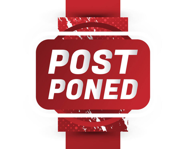 Postponed Sign or Stamp Isolated on White Background. Delay or Pending Mark. Postpone Notification Badge - Vector, imagen