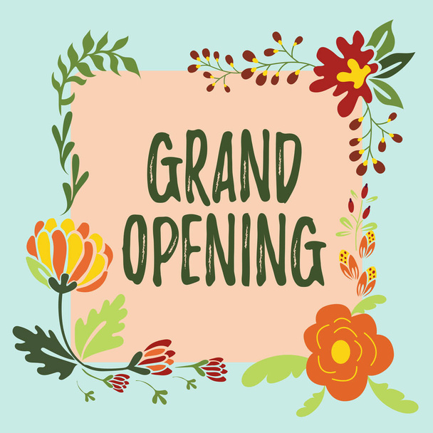 Writing displaying text Grand Opening. Internet Concept Ribbon Cutting New Business First Official Day Launching Frame Decorated With Colorful Flowers And Foliage Arranged Harmoniously. - Zdjęcie, obraz
