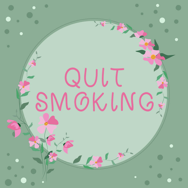 Handwriting text Quit Smoking. Business overview Discontinuing or stopping the use of tobacco addiction Frame Decorated With Colorful Flowers And Foliage Arranged Harmoniously. - Fotografie, Obrázek