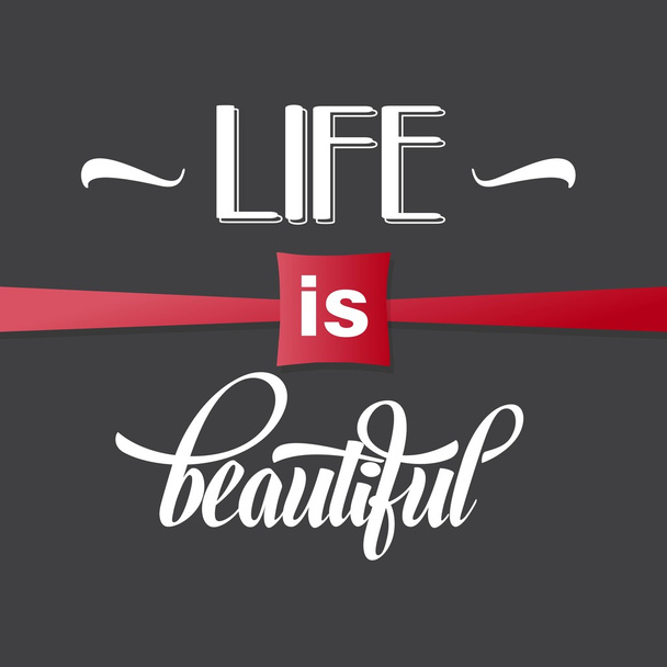 Ilustração com frase "A vida é bela
" - Vetor, Imagem