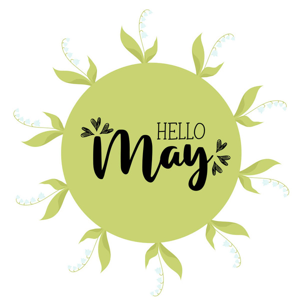 Hello May. Round spring card frame with May lilies of the valley with leaves. Vector illustration. Spring card, decoration, napkin for design, postcards, decor and decoration, print - Vettoriali, immagini
