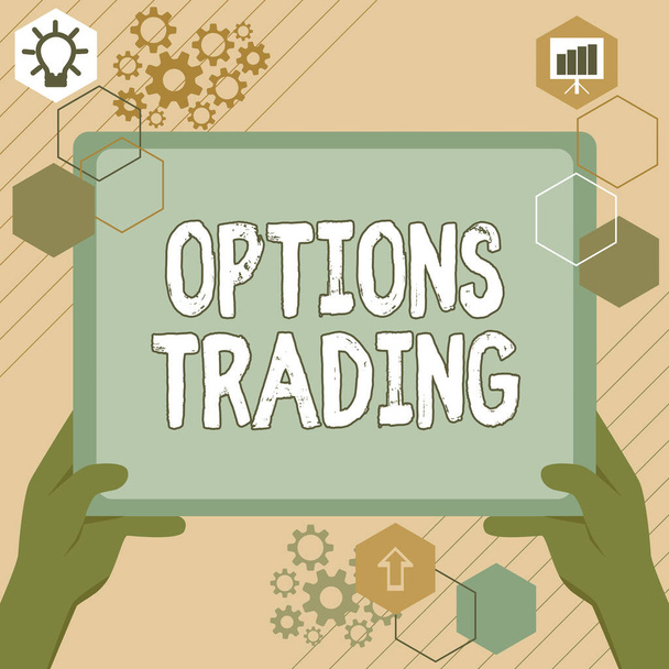 Text sign showing Options Trading. Business approach Different options to make goods or services spread worldwide Hand Using Big Tablet Searching Plans For New Amazing Ideas - Foto, Imagen