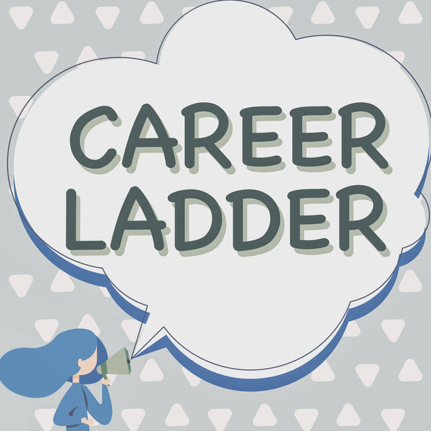 Handwriting text Career Ladder. Conceptual photo Job Promotion Professional Progress Upward Mobility Achiever Woman Talking Through Megaphone Making Announcement With Speech Bubble. - Foto, immagini