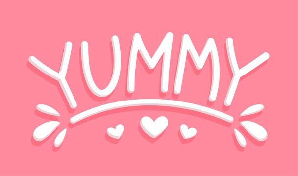 A beautiful inscription on a pink background in white letters. Vector illustration of deliciousness. Bright, yummy, beautiful. - Vector, Imagen