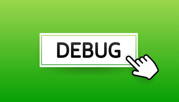 Debug, great design for any purposes. Vector illustration. - ベクター画像