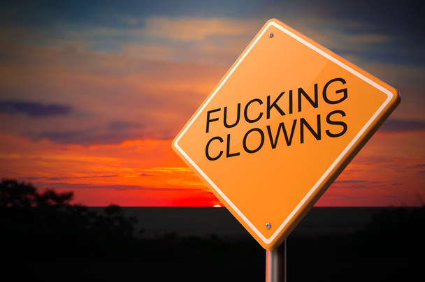 Fucking Clowns on Warning Road Sign. - Photo, Image