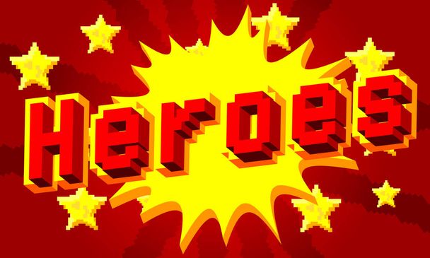 Heroes pixelated word with geometric graphic background. Vector cartoon illustration. - Vecteur, image