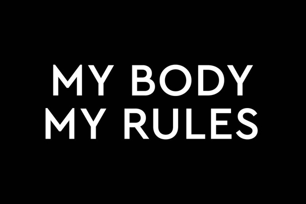 Mantenga el aborto legal. Mi cuerpo mis reglas. Cartel, pancarta o fondo favorable al aborto - Foto, Imagen