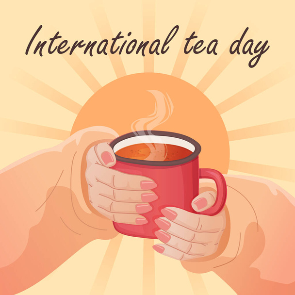 Female hands holding a cup of tea. International tea day. - Vector, afbeelding
