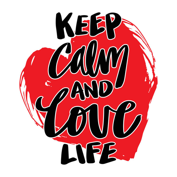 Keep calm and love life, Poster quotes. - Vektor, obrázek