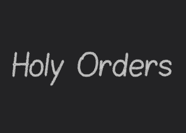 Holy Orders written on a blackboard - Photo, Image