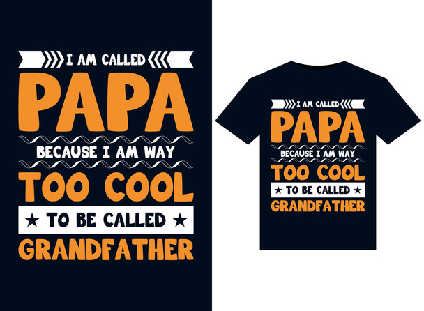  I Am Called Papa T-shirt Design Template illustration vectorielle typographie pour imprimer - Vecteur, image
