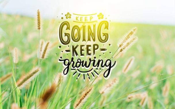 motivational quotes, keep going keep growing, motivational messages keep going, keep growing, motivational phrases of encouragement - Foto, afbeelding