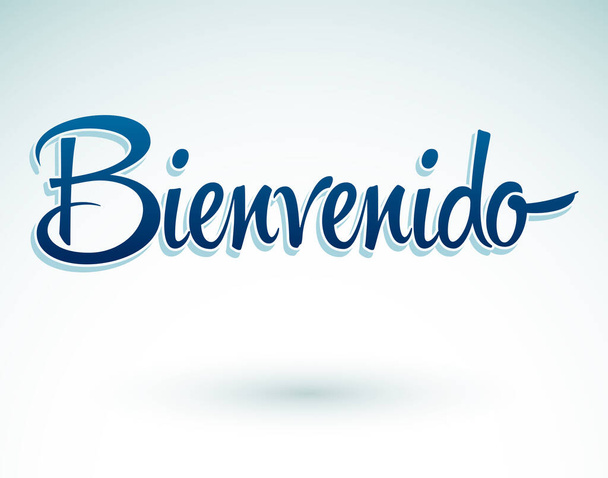 Bienvenido, Welcome Spanish text Hand lettering vector illustration. - Вектор, зображення