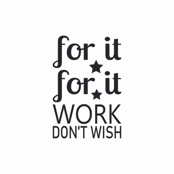 for it for it work don't wish the quote letter - Vektori, kuva
