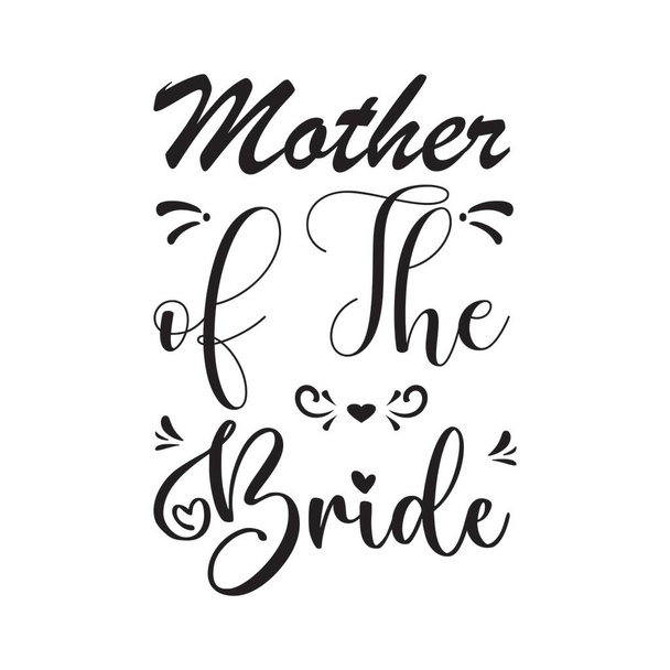 mother of the bride quote letters - Wektor, obraz