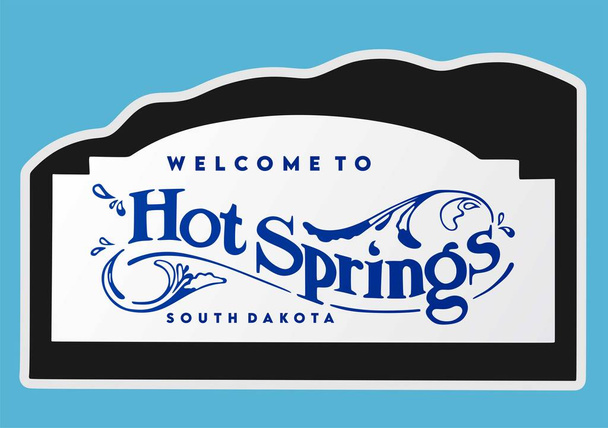 Bienvenido a Hot Springs South Dakota  - Vector, Imagen
