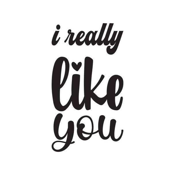 i really like you letter quote - Vector, Image