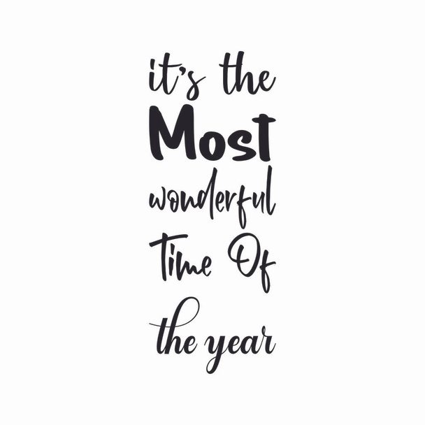 it's the most wonderful time of the year letter quote - Vector, afbeelding