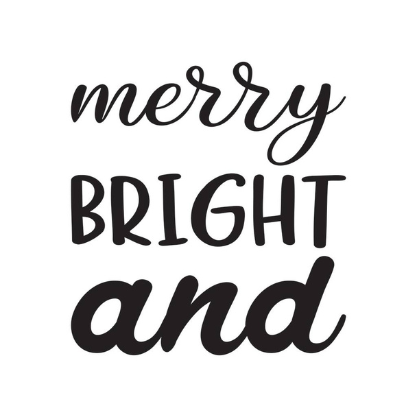 merry bright and black letter quote - Διάνυσμα, εικόνα