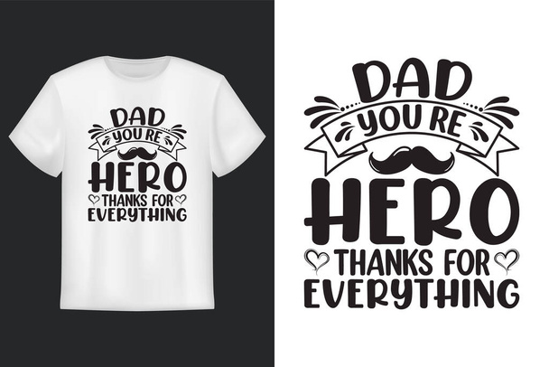 Тато Ти герой Дякую Все, дизайн футболок, дизайн одягу батька
 - Вектор, зображення