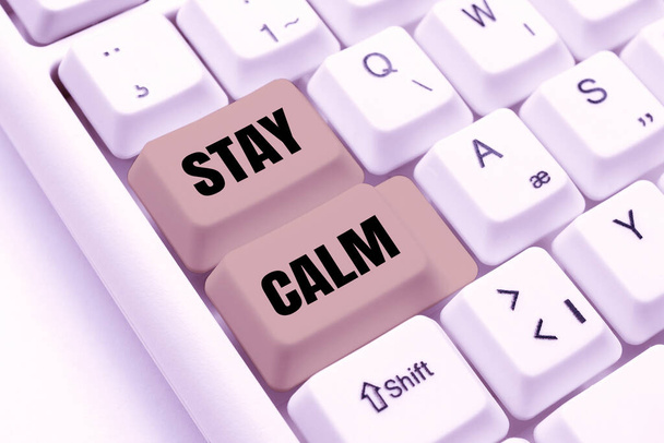 Podpis tekstowy przedstawiający Stay Calm, Conceptual photo Utrzymać w stanie płynnego ruchu nawet pod ciśnieniem -48545 - Zdjęcie, obraz