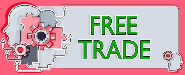 Affichage conceptuel Libre-échange, Aperçu de l'entreprise La capacité d'acheter et de vendre selon vos propres termes et moyens. - Photo, image
