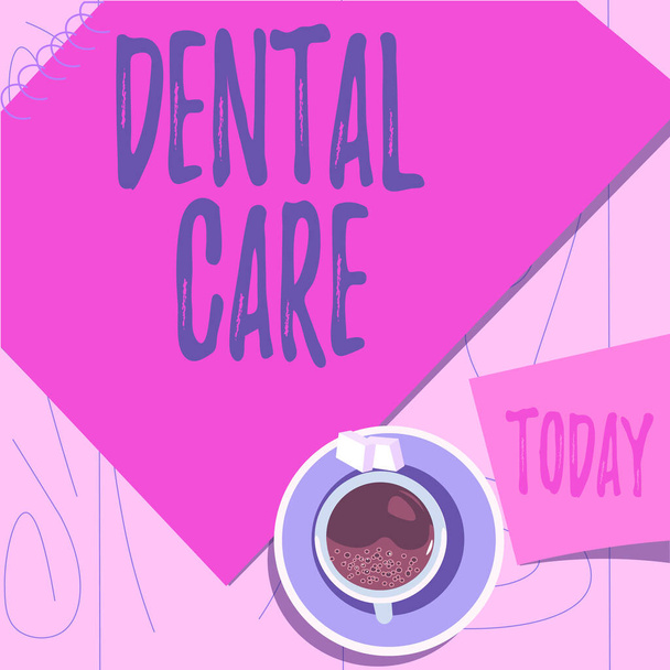 Text caption presenting Dental Care, Business approach maintenance of healthy teeth or to keep it clean for future offee cup sitting on desk with notebook representing relaxed working space. - Photo, Image