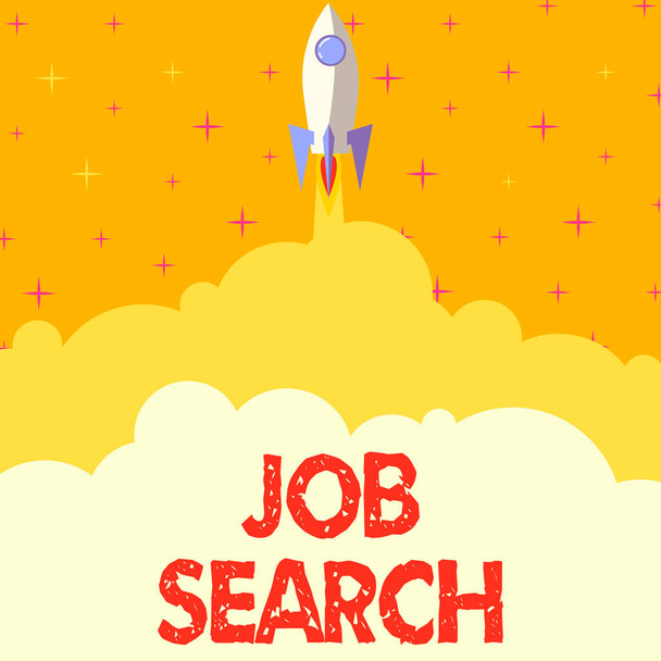 Handwriting text Job Search, Business showcase An act of person to find work suited for his profession Rocket Ship Launching Fast Straight Up To The Outer Space. - Photo, Image