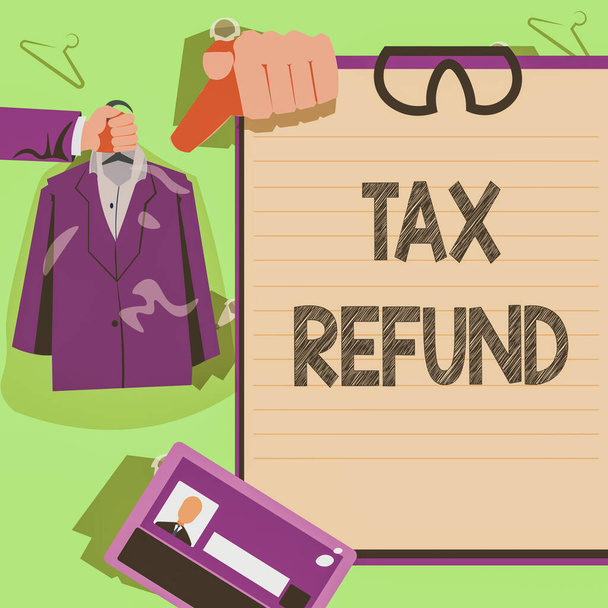 Text sign showing Tax Refund, Conceptual photo applied when money liability is less than the paid ones Hands Holding Uniform Showing New Open Career Opportunities. - Photo, Image