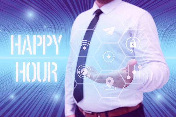 Text sign showing Happy Hour, Word for Spending time for activities that makes you relax for a while Businessman in suit holding open palm symbolizing successful teamwork. - Photo, Image