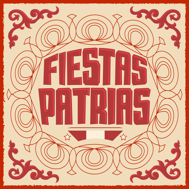 Fiestas Patrias, Texto en español de las fiestas nacionales, Bandera de celebración patriótica temática de Perú, Color de la bandera peruana - Vector, Imagen