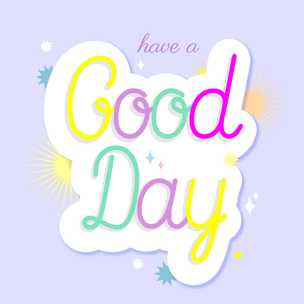 Have a good day colorful phrase with decorative elements on a blue background - Vector, imagen